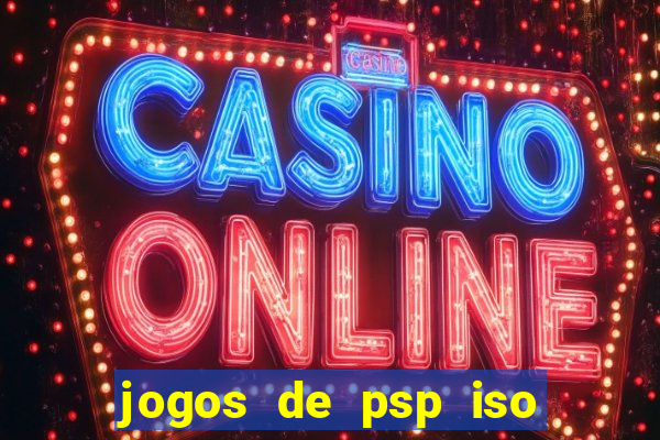 jogos de psp iso pt br